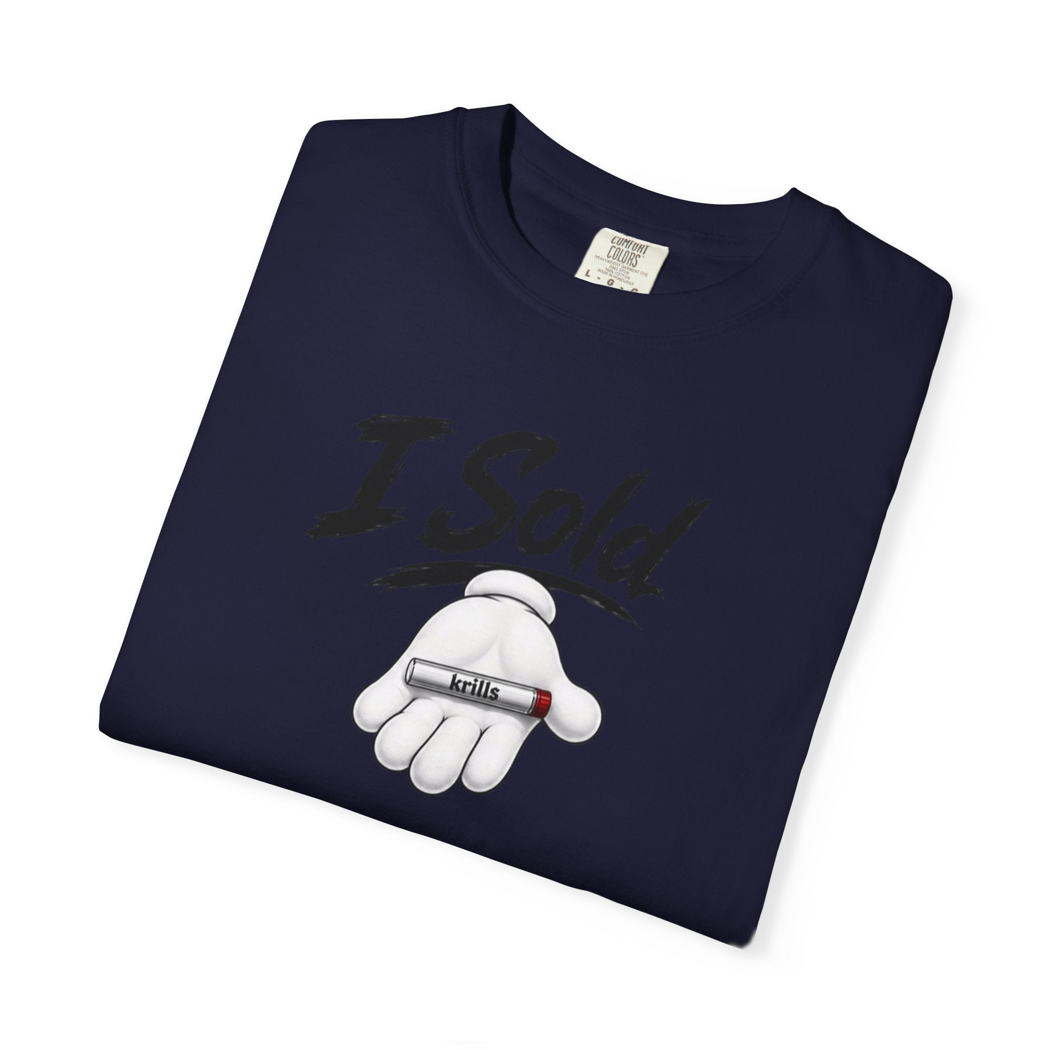 I Sold KRILLS T-Shirt