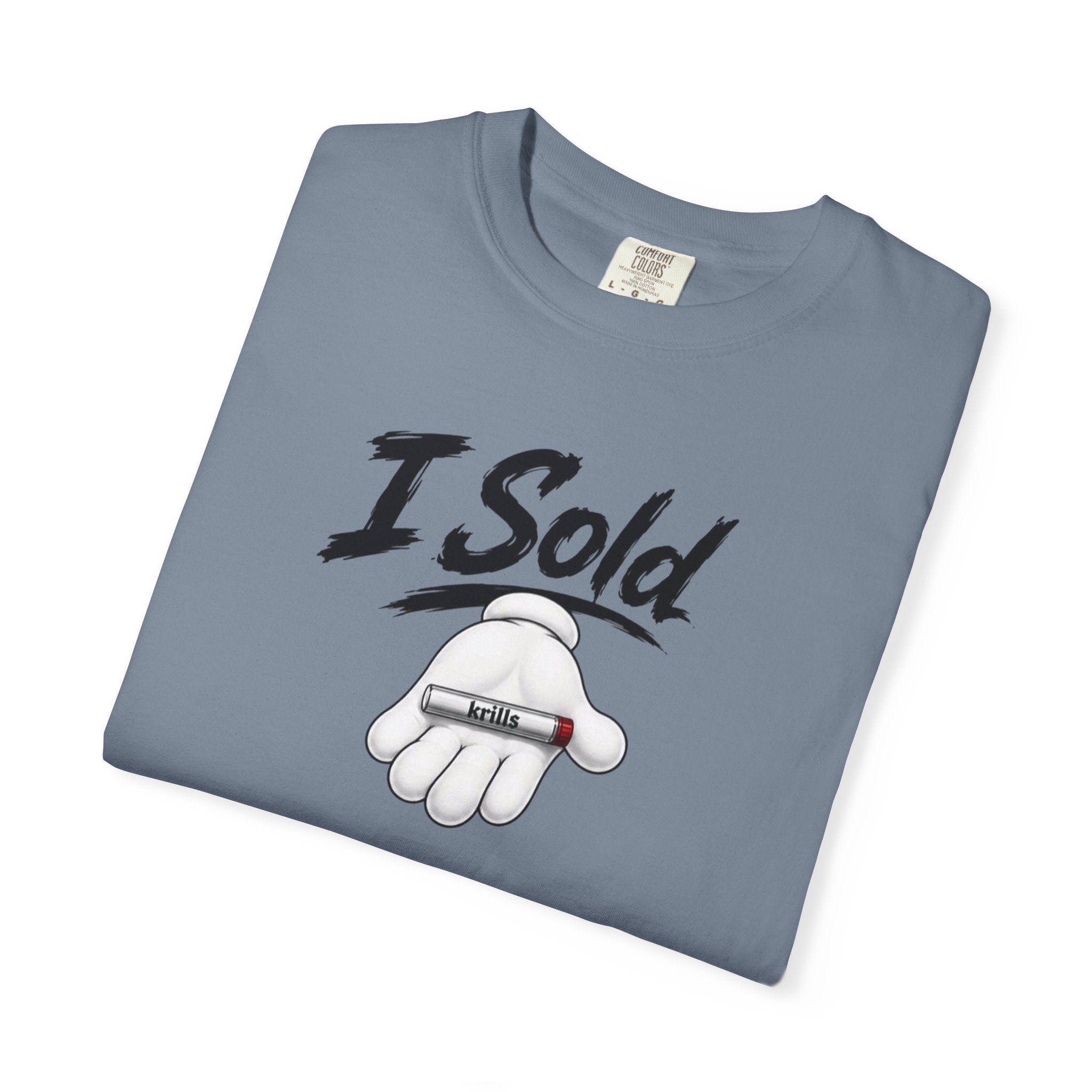 I Sold KRILLS T-Shirt