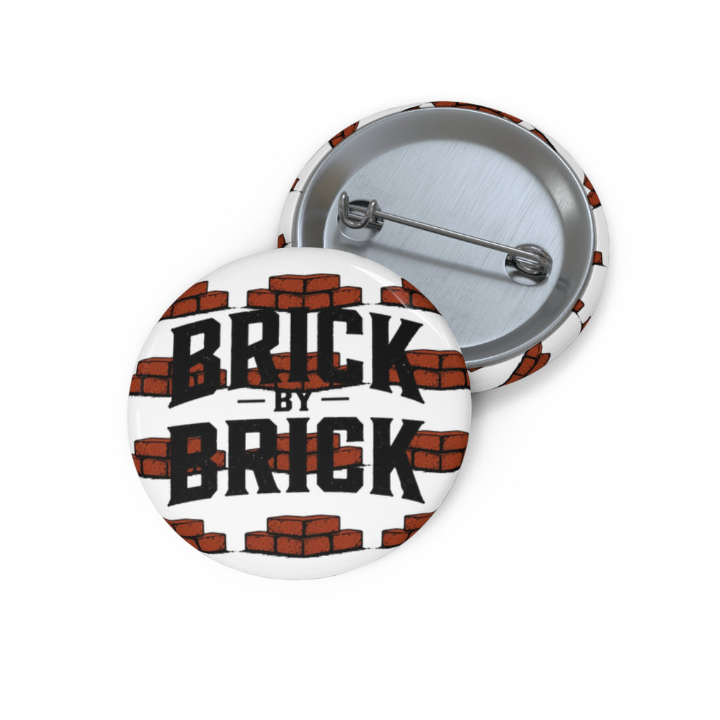 Brick by Brick Pin Button — Motivational DIY Accent Button