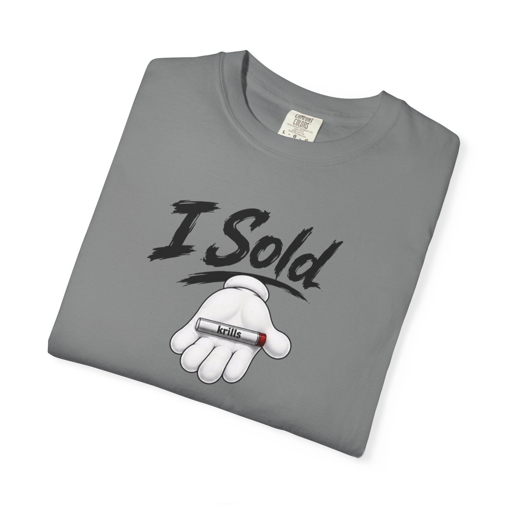 I Sold KRILLS T-Shirt