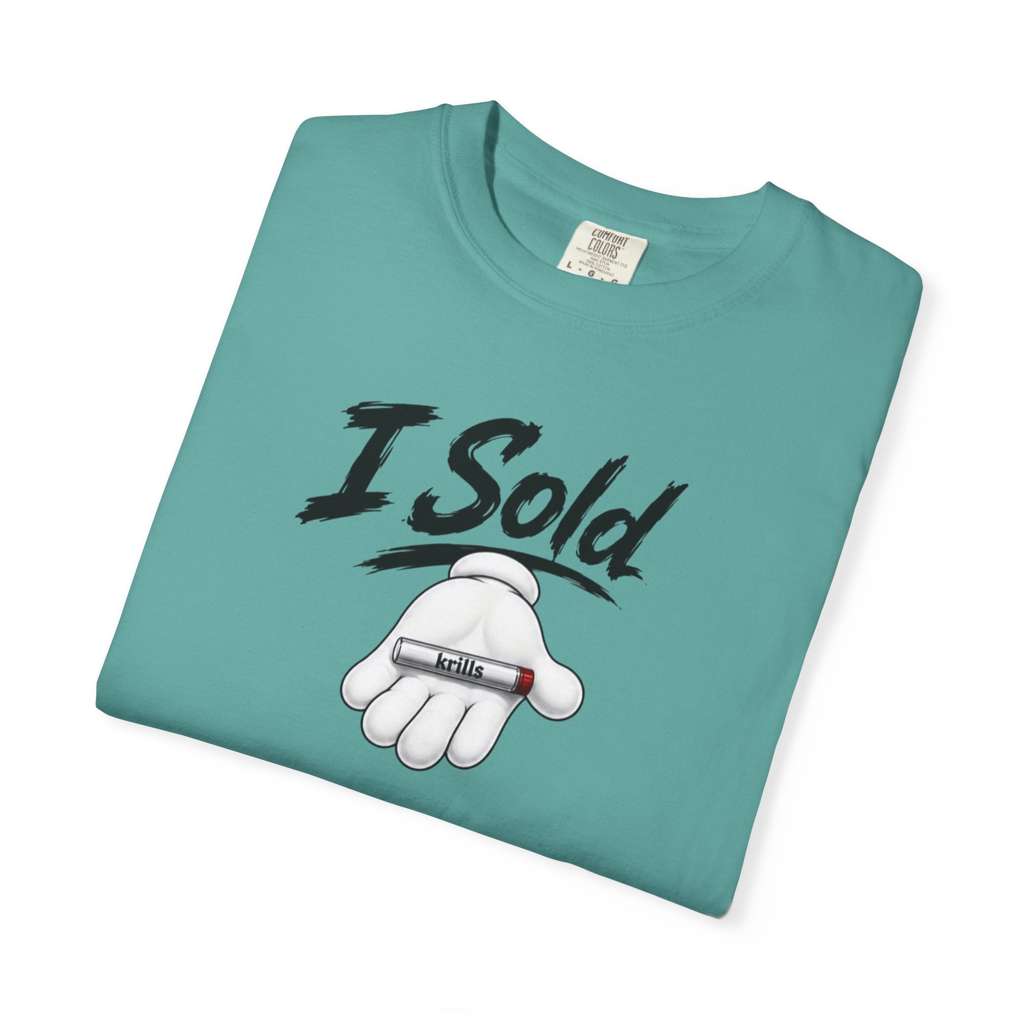 I Sold KRILLS T-Shirt